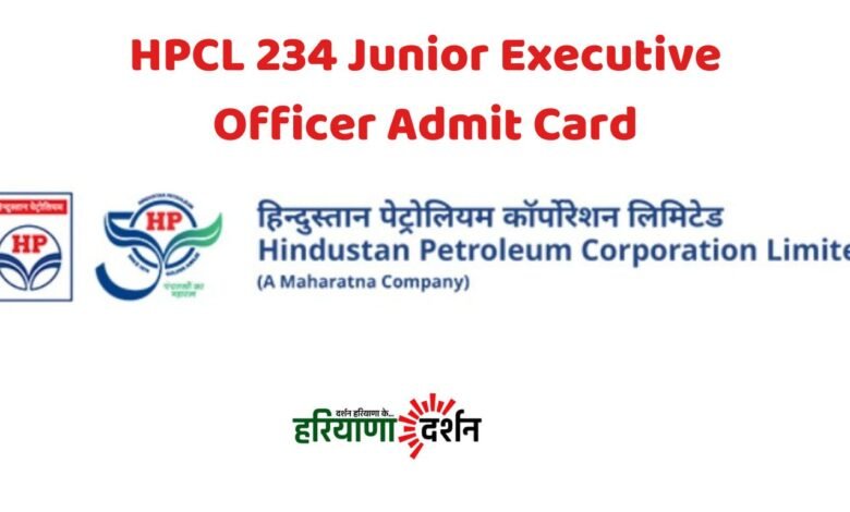HPCL 234 Junior Executive Officer Admit Card