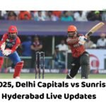 IPL 2025, Delhi Capitals vs Sunrisers Hyderabad Live Updates
