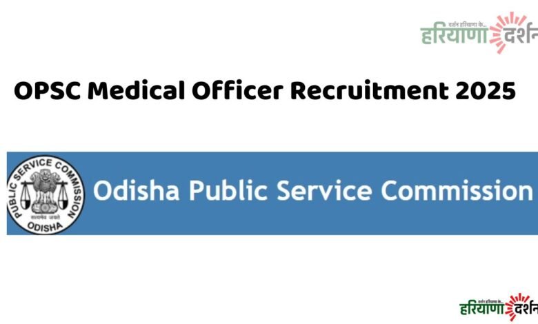 OPSC Medical Officer Recruitment 2025