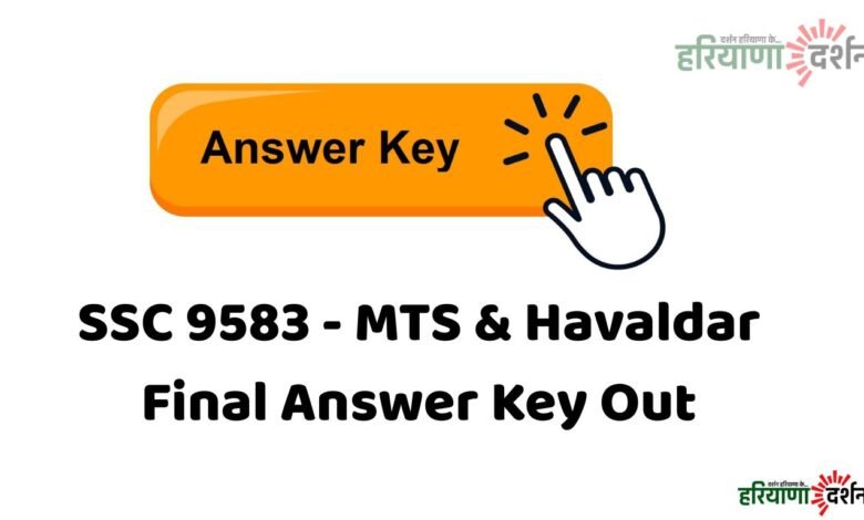 SSC 9583 - MTS & Havaldar Final Answer Key Out